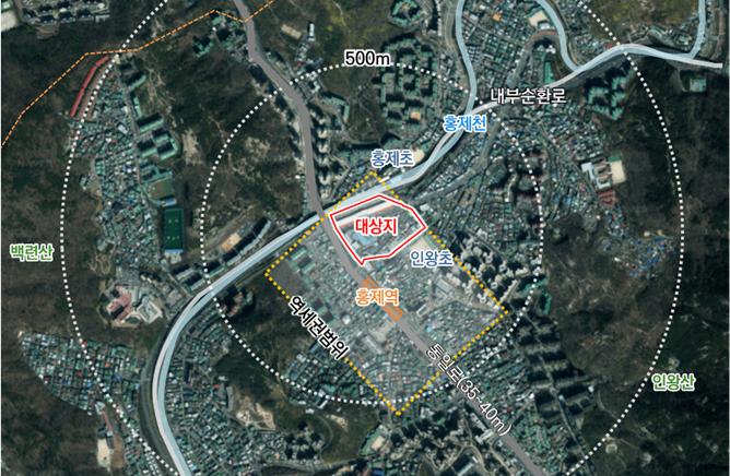 유진상가·인왕시장 일대 역세권 활성화사업 위치도 [자료=서울시]